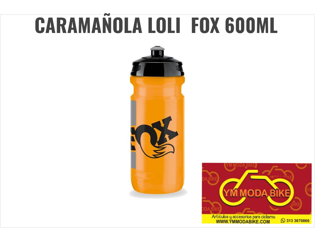 CARAMAÑOLA LOLI FOX 600ML